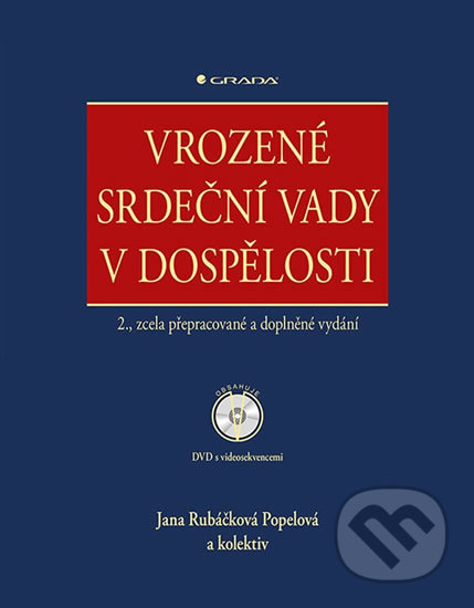 Kniha: Vrozené srdeční vady v dospělosti (Jana Rubáčková Popelová). Grada, 2019 Kniha: Vrozené srdeční vady v dospělosti (Jana Rubáčková Popelová). Grada, 2019