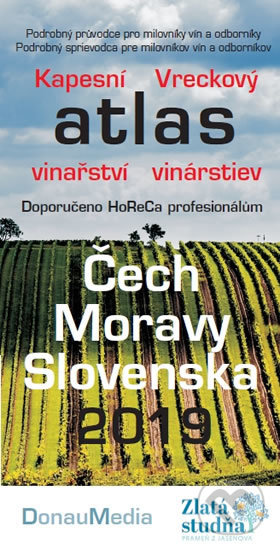 Kapesní atlas vinařství/Vreckový atlas vinárstiev Čech, Moravy, Slovenska 2019, DonauMedia, 2019