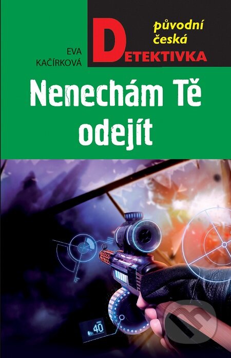 E-kniha: Nenechám tě odejít (Eva Kačírková). Moba, 2019 E-kniha: Nenechám tě odejít (Eva Kačírková). Moba, 2019