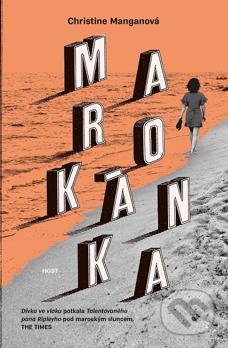 E-kniha: Marokánka (Christine Mangan). Host, 2019 E-kniha: Marokánka (Christine Mangan). Host, 2019