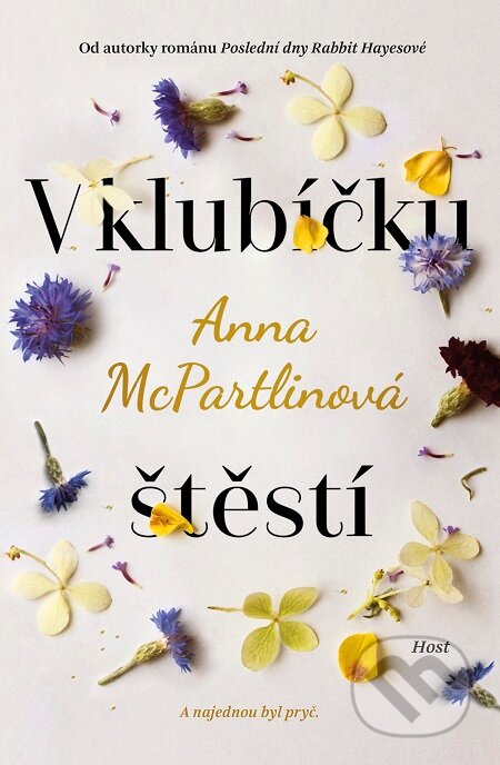 E-kniha: V klubíčku štěstí (Anna McPartlin). Host, 2019 E-kniha: V klubíčku štěstí (Anna McPartlin). Host, 2019