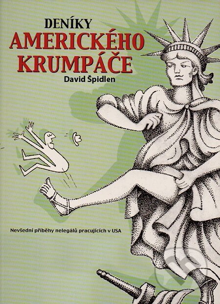 E-kniha: Deníky amerického krumpáče (David Špidlen). Čas E-kniha: Deníky amerického krumpáče (David Špidlen). Čas