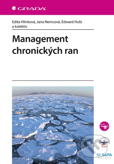 Kniha: Management chronických ran (Edita Hlinková, Edward Huľo a Jana Nemcová). Grada, 2019 Kniha: Management chronických ran (Edita Hlinková, Edward Huľo a Jana Nemcová). Grada, 2019