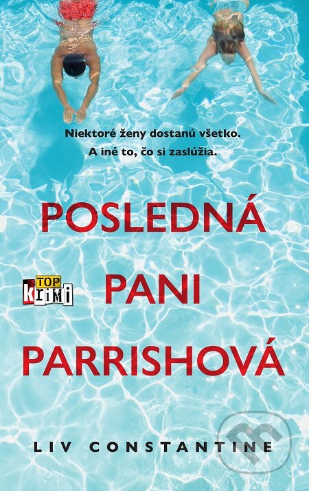 E-kniha: Posledná pani Parrishová (Liv Constantine). Slovart, 2019 E-kniha: Posledná pani Parrishová (Liv Constantine). Slovart, 2019