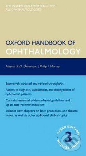 Kniha: Oxford Handbook of Ophthalmology (Alaister K. O. Denniston a Philip I. Murray). Oxford University Press, 2014 Kniha: Oxford Handbook of Ophthalmology (Alaister K. O. Denniston a Philip I. Murray). Oxford University Press, 2014