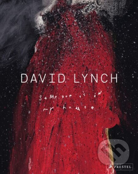 Kniha: David Linch (Kristine McKenna a Stijn Huijts). Prestel, 2018 Kniha: David Linch (Kristine McKenna a Stijn Huijts). Prestel, 2018