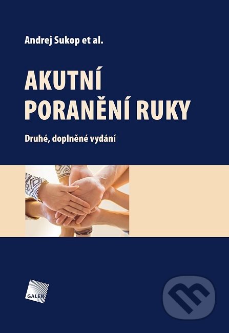 Kniha: Akutní poranění ruky (Andrej Sukop). Makropulos, 2019 Kniha: Akutní poranění ruky (Andrej Sukop). Makropulos, 2019