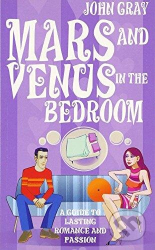 Kniha: Mars and Venus in the Bedroom (John Gray). Vermilion, 2003 Kniha: Mars and Venus in the Bedroom (John Gray). Vermilion, 2003