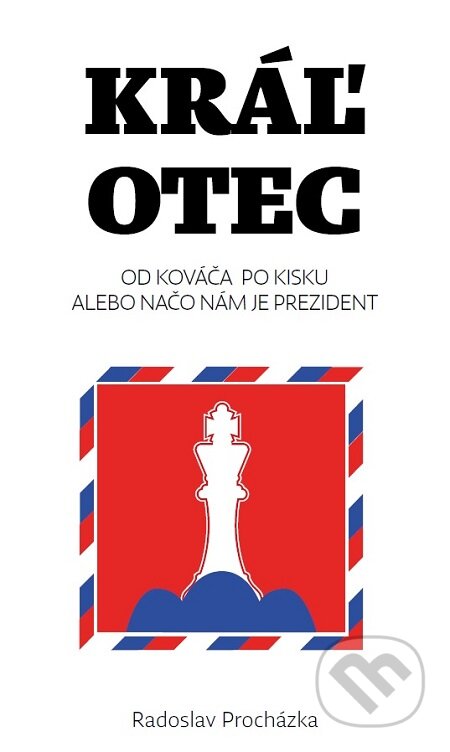 E-kniha: Kráľ otec (Radoslav Procházka). N Press, 2019 E-kniha: Kráľ otec (Radoslav Procházka). N Press, 2019
