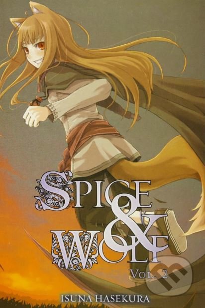Kniha: Spice and Wolf (Volume 2) (Isuna Hasekura). Yen Press, 2010 Kniha: Spice and Wolf (Volume 2) (Isuna Hasekura). Yen Press, 2010