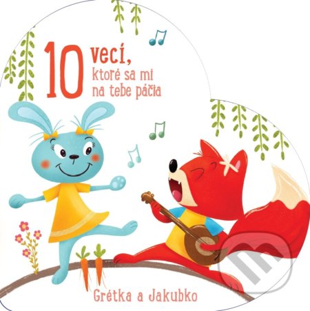 Kniha: 10 vecí, ktoré sa mi na tebe páčia: Grétka a Jakubko (YoYo Books). YoYo Books, 2019 Kniha: 10 vecí, ktoré sa mi na tebe páčia: Grétka a Jakubko (YoYo Books). YoYo Books, 2019