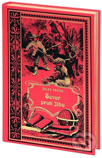 Kniha: Sever proti Jihu (Jules Verne). Nakladatelství Josef Vybíral, 2019 Kniha: Sever proti Jihu (Jules Verne). Nakladatelství Josef Vybíral, 2019