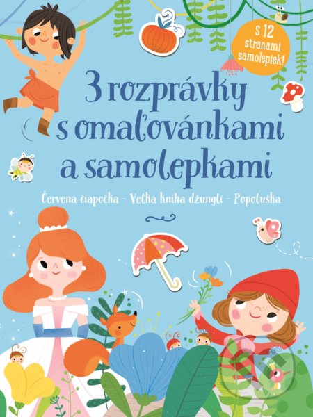 Kniha: 3 rozprávky s omaľovánkami a samolepkami (YoYo Books). YoYo Books, 2019 Kniha: 3 rozprávky s omaľovánkami a samolepkami (YoYo Books). YoYo Books, 2019