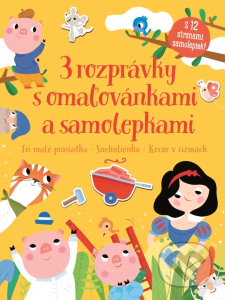 Kniha: 3 rozprávky s omaľovánkami a samolepkami (YoYo Books). YoYo Books, 2019 Kniha: 3 rozprávky s omaľovánkami a samolepkami (YoYo Books). YoYo Books, 2019