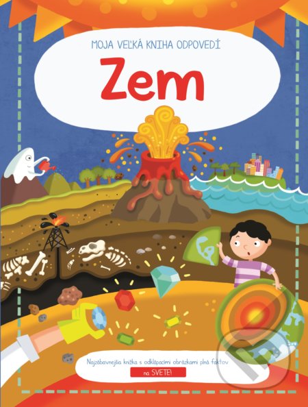 Kniha: Moja veľká kniha odpovedí: Zem (YoYo Books). YoYo Books, 2019 Kniha: Moja veľká kniha odpovedí: Zem (YoYo Books). YoYo Books, 2019