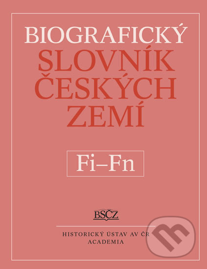 Kniha: Biografický slovník českých zemí Fi-Fň (Marie Makariusová). Academia, 2014 Kniha: Biografický slovník českých zemí Fi-Fň (Marie Makariusová). Academia, 2014