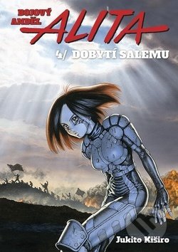 Kniha: Bojový anděl Alita 4 (Jukito Kiširo). Crew, 2019 Kniha: Bojový anděl Alita 4 (Jukito Kiširo). Crew, 2019