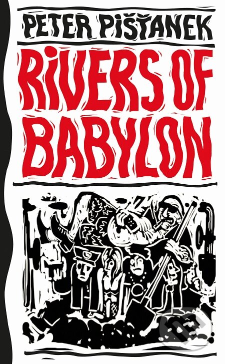 E-kniha: Rivers of Babylon (Peter Pišťanek). Slovart, 2019 E-kniha: Rivers of Babylon (Peter Pišťanek). Slovart, 2019
