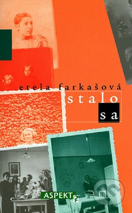 E-kniha: Stalo sa (Etela Farkašová). Aspekt, 2005 E-kniha: Stalo sa (Etela Farkašová). Aspekt, 2005