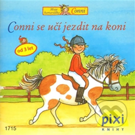 Kniha: Conni se učí jezdit na koni (Liane Schneider). Pixi knihy, 2012 Kniha: Conni se učí jezdit na koni (Liane Schneider). Pixi knihy, 2012