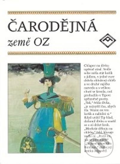 Kniha: Čarodějná země OZ (Lyman Frank Baum). Aventinum, 2004 Kniha: Čarodějná země OZ (Lyman Frank Baum). Aventinum, 2004