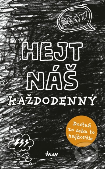 Hejt náš každodenný (Lotta Sonninen). Ikar, 2019 Hejt náš každodenný (Lotta Sonninen). Ikar, 2019