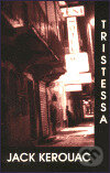 Tristessa - Jack Kerouac, Cylindr, 1999