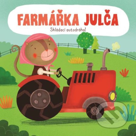 Skládací autodráha: Farmářka Julča, YoYo Books, 2019