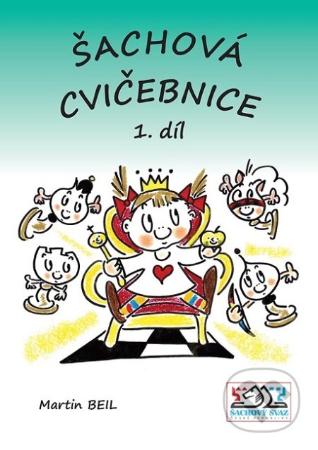 Kniha: Šachová cvičebnice 1 (Martin Beil). Šachový svaz České republiky, 2017 Kniha: Šachová cvičebnice 1 (Martin Beil). Šachový svaz České republiky, 2017