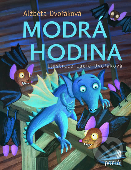 Kniha: Modrá hodina (Alžběta Dvořáková). Portál, 2019 Kniha: Modrá hodina (Alžběta Dvořáková). Portál, 2019
