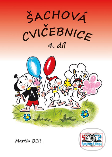 Kniha: Šachová cvičebnice 4 (Martin Beil). Šachový svaz České republiky, 2014 Kniha: Šachová cvičebnice 4 (Martin Beil). Šachový svaz České republiky, 2014