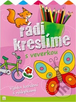 Kniha: Rádi kreslíme s veverkou (Joanna Kuryjak). Aksjomat, 2015 Kniha: Rádi kreslíme s veverkou (Joanna Kuryjak). Aksjomat, 2015