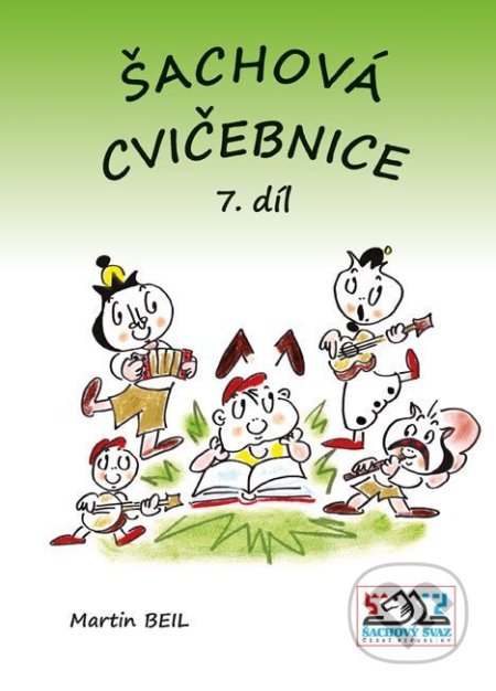 Kniha: Šachová cvičebnice 7 (Martin Beil). Šachový svaz České republiky, 2015 Kniha: Šachová cvičebnice 7 (Martin Beil). Šachový svaz České republiky, 2015