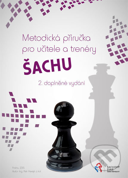 Kniha: Metodická příručka pro učitele a trenéry šachu (Petr Herejk). Šachový svaz České republiky, 2015 Kniha: Metodická příručka pro učitele a trenéry šachu (Petr Herejk). Šachový svaz České republiky, 2015