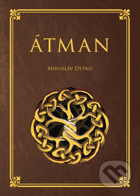 Kniha: Átman (Miroslav Detko). HladoHlas, 2019 Kniha: Átman (Miroslav Detko). HladoHlas, 2019