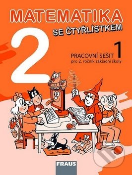 Kniha: Matematika se Čtyřlístkem 2/1. díl Pracovní sešit (Alena Rakoušová, Marie Kozlová a Šárka Pěchoučková). Fraus, 2012 Kniha: Matematika se Čtyřlístkem 2/1. díl Pracovní sešit (Alena Rakoušová, Marie Kozlová a Šárka Pěchoučková). Fraus, 2012