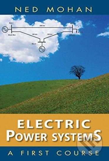 Kniha: Electric Power Systems (Ned Mohan). John Wiley & Sons, 2012 Kniha: Electric Power Systems (Ned Mohan). John Wiley & Sons, 2012