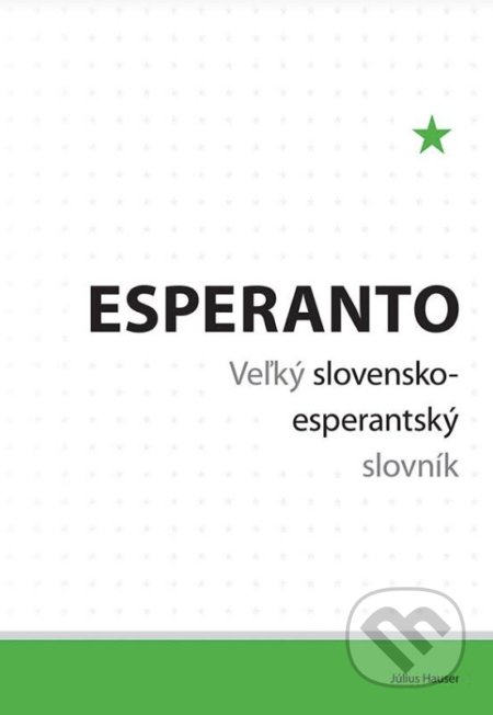 Kniha: Esperanto (Július Hauser). Fork, 2019 Kniha: Esperanto (Július Hauser). Fork, 2019