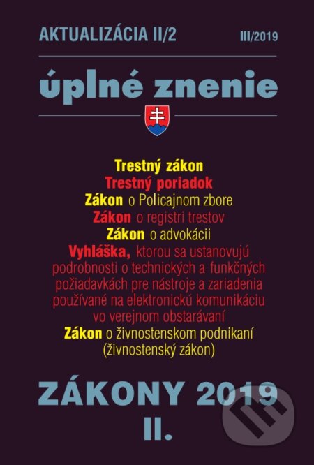 Kniha: Aktualizácia 2019 II/2 - Úplné znenie po novele (Poradca s.r.o.). Poradca s.r.o., 2019 Kniha: Aktualizácia 2019 II/2 - Úplné znenie po novele (Poradca s.r.o.). Poradca s.r.o., 2019