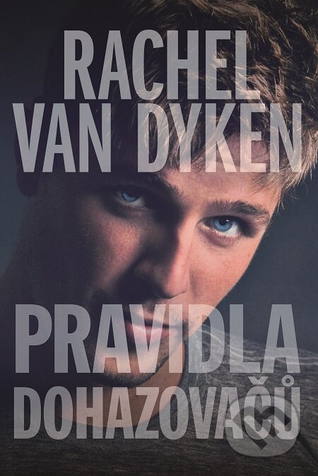 E-kniha: Pravidla dohazovačů (Rachel Van Dyken). Baronet, 2019 E-kniha: Pravidla dohazovačů (Rachel Van Dyken). Baronet, 2019