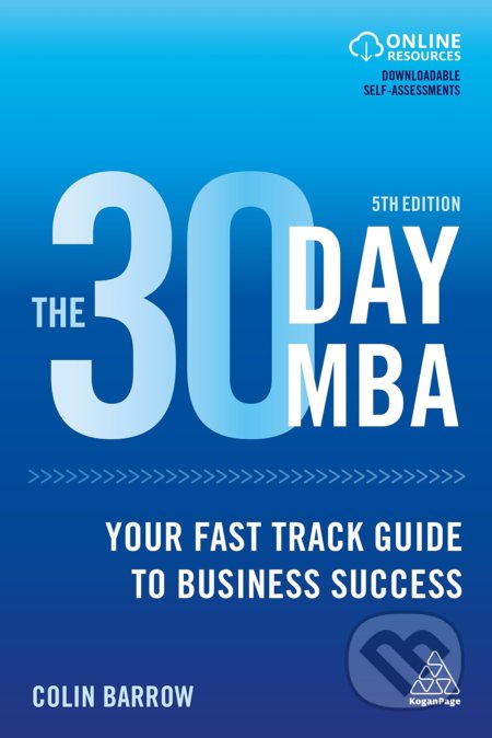 Kniha: The 30 Day MBA (Colin Barrow). Kogan Page, 2019 Kniha: The 30 Day MBA (Colin Barrow). Kogan Page, 2019