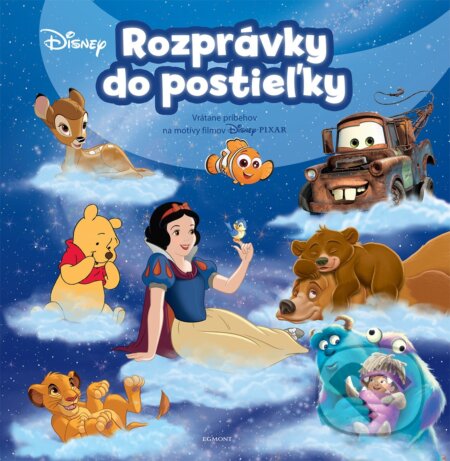 Kniha: Rozprávky do postieľky (Egmont SK). Egmont SK, 2019 Kniha: Rozprávky do postieľky (Egmont SK). Egmont SK, 2019