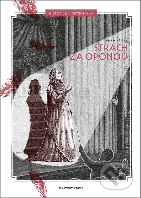 E-kniha: Strach za oponou (Vilém Křížek). Mystery Press, 2019 E-kniha: Strach za oponou (Vilém Křížek). Mystery Press, 2019