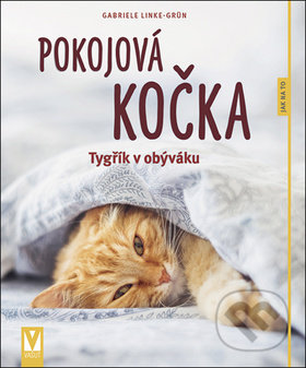 Kniha: Pokojová kočka (Gabriele Linke-Grün). Vašut, 2019 Kniha: Pokojová kočka (Gabriele Linke-Grün). Vašut, 2019
