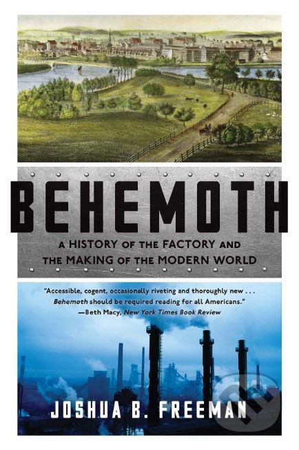 Kniha: Behemoth (Joshua B. Freeman). W. W. Norton & Company, 2019 Kniha: Behemoth (Joshua B. Freeman). W. W. Norton & Company, 2019
