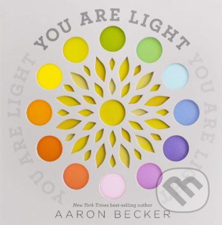 Kniha: You are Light (Aaron Becker). Candlewick, 2019 Kniha: You are Light (Aaron Becker). Candlewick, 2019