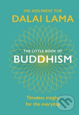 Kniha: The Little Book of Buddhism (Dalai Lama). Rider & Co, 2019 Kniha: The Little Book of Buddhism (Dalai Lama). Rider & Co, 2019