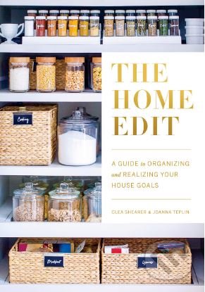Kniha: The Home Edit - A Guide to Organizing and Realizing Your House Goals (Clea Shearer a Joanna Teplin). Clarkson Potter, 2019 Kniha: The Home Edit - A Guide to Organizing and Realizing Your House Goals (Clea Shearer a Joanna Teplin). Clarkson Potter, 2019