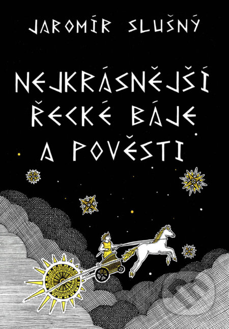 E-kniha: Nejkrásnější řecké báje a pověsti (Jaromír Slušný). XYZ, 2019 E-kniha: Nejkrásnější řecké báje a pověsti (Jaromír Slušný). XYZ, 2019