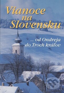 Kniha: Vianoce na Slovensku (Ottovo nakladateľstvo). Ottovo nakladateľstvo, 2008 Kniha: Vianoce na Slovensku (Ottovo nakladateľstvo). Ottovo nakladateľstvo, 2008